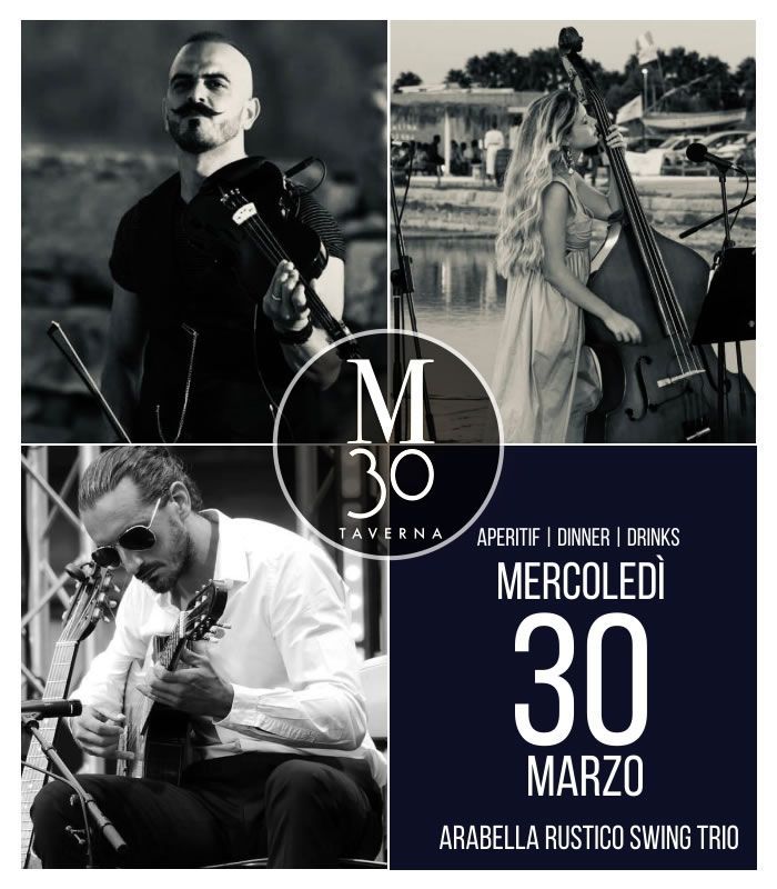 30 Marzo 2022 Arabella Rustico Swing Trio
